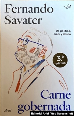 Portada de “Carne gobernada. De política, amor y deseo”, de Fernando Savater. (Editorial Ariel)