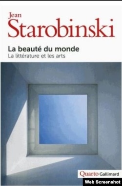 "La beauté du monde", Jean Starobinski.